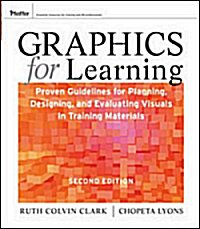 Graphics for Learning, 2nd Ed. Ruth Clark and Chopeta Lyons